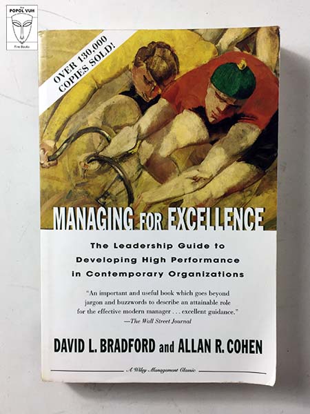 David L. Bradford - Managing For Excellence